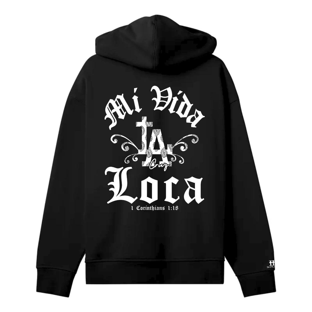 LA Cruz - Mi Vida Loca Hoodie