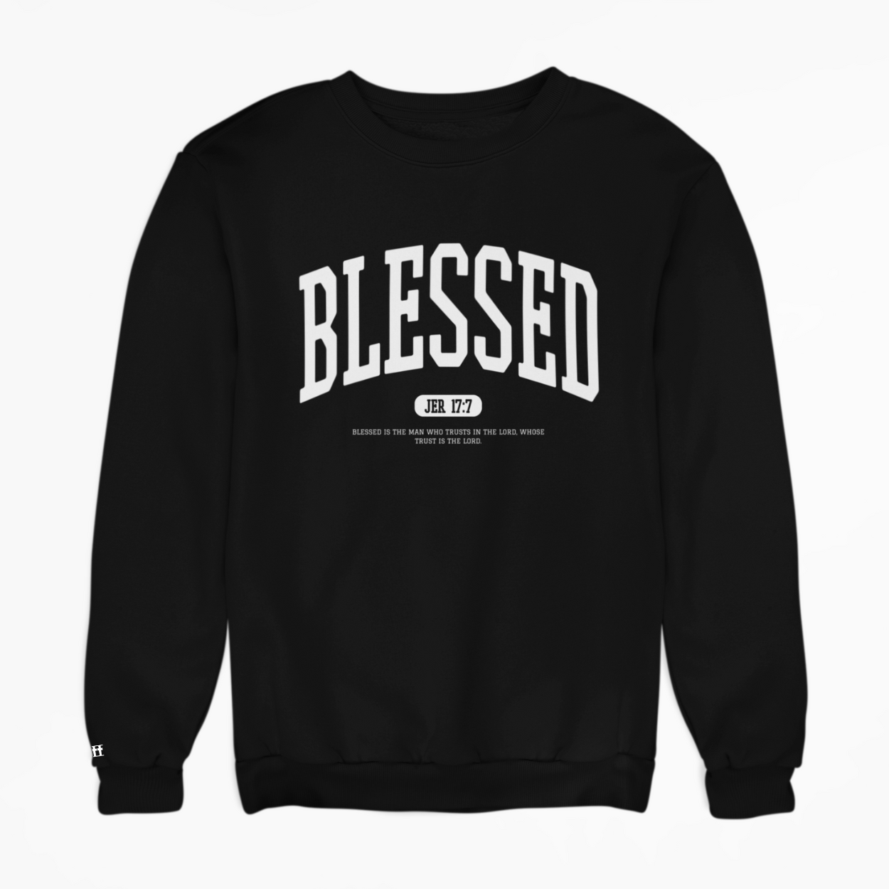 Blessed Mens Jeremiah 17:7 Crewneck